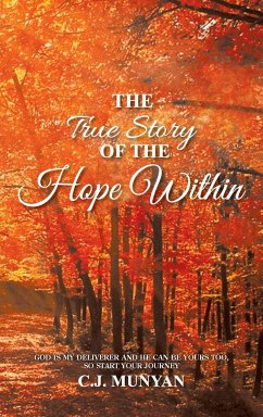 The True Story of The Hope Within - Wellwood, Carol