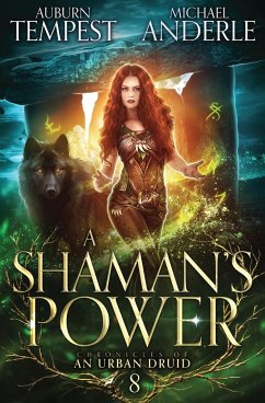 A Shaman's Power - Anderle, Michael; Tempest, Auburn