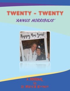 Twenty-Twenty 'Annus Horribilis': A Journal - Koonce, Maria H.