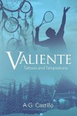 Valiente: Tattoos and Temptations