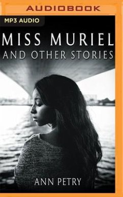 Miss Muriel and Other Stories - Petry, Ann