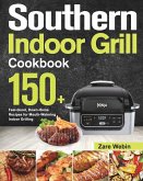 Southern Indoor Grill Cookbook