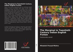 The Marginal in Twentieth Century Indian English Fiction - Mishra, Minakshi Prasad