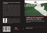 L'ONU et les ressources naturelles au Liberia