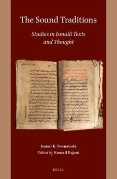 The Sound Traditions: Studies in Ismaili Texts and Thought - K Poonawala, Ismail