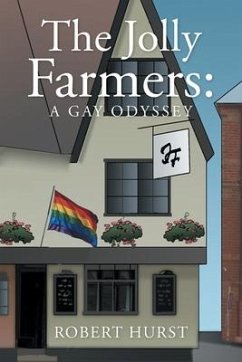 The Jolly Farmers: A Gay Odyssey - Hurst, Robert