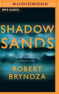 Shadow Sands: A Kate Marshall Thriller - Bryndza, Robert