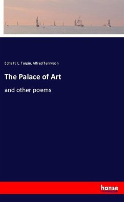 The Palace of Art - Turpin, Edna H. L.;Tennyson, Alfred