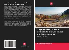 Arquitetura, clima e sociedade na Grécia no período clássico - Diamanka, Ibrahima