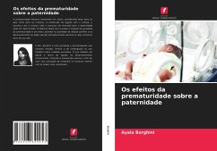Os efeitos da prematuridade sobre a paternidade - Borghini, Ayala