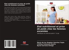 État nutritionnel et prise de poids chez les femmes enceintes - Sánchez Tapia, María de los Ángeles;Camacas Duarte, Cinthya;Serrano Ortega, Byron