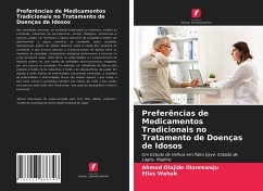 Preferências de Medicamentos Tradicionais no Tratamento de Doenças de Idosos - Olanrewaju, Ahmed Olajide;Wahab, Elias