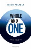 Whole and One: Seeing and being the World