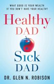 Healthy Dad Sick Dad (eBook, ePUB)