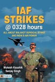 IAF Strikes @ 0328 Hours