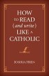 How to Read (and Write) Like a Catholic - Bild 1
