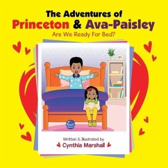 The Adventures of Princeton & Ava-Paisley: Are We Ready for Bed? - Marshall, Cynthia