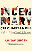 Incendiary Circumstances: A Chronicle of the Turmoil of Our Times