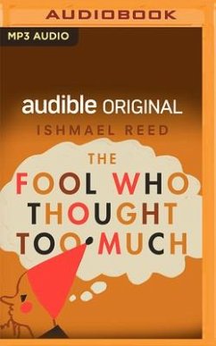 The Fool Who Thought Too Much - Reed, Ishmael