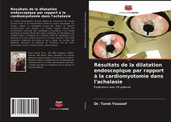 Résultats de la dilatation endoscopique par rapport à la cardiomyotomie dans l'achalasie - Youssef, Tarek