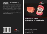 Estrazione e non estrazione in ortodonzia