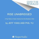 Rise Lib/E: A Pop History of Asian America from the Nineties to Now