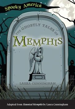 The Ghostly Tales of Memphis - Cunningham, Laura