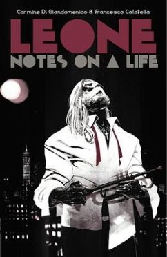 Leone: Notes on a Life - Di Giandomenico, Carmine; Colafella, Francesco