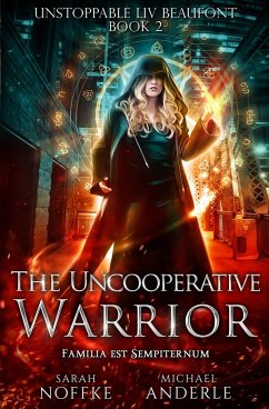 The Uncooperative Warrior - Anderle, Michael; Noffke, Sarah