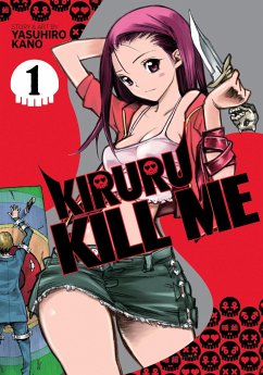Kiruru Kill Me Vol. 1 - Kano, Yasuhiro