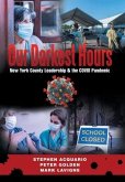 Our Darkest Hours: New York County Leadership?& the Covid Pandemic