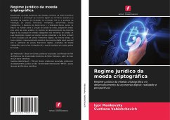 Regime jurídico da moeda criptográfica - Mankovsky, Igor; Vabishchevich, Svetlana