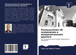 Razmyshleniq ob äkumenizme i mezhreligioznom dialoge - Gomes, Tiago de Fraga