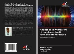 Analisi delle vibrazioni di un elemento di rotolamento difettoso - Kurbet, Ramesh; Khan, Nouman; J, Monica