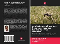 Avaliação económica dos bens e serviços dos fundos de ervas marinhas - Asir Ramesh, Devaraj;Muthukrishnan, L.;Dhivya, S.