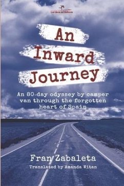 An Inward Journey: An 80-day odyssey by camper van through the forgotten heart of Spain - Zabaleta, Fran