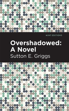 Overshadowed - Griggs, Sutton E.