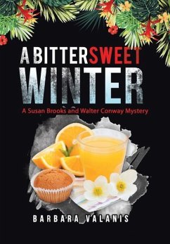 A Bittersweet Winter: A Susan Brooks and Walter Conway Mystery - Valanis, Barbara