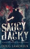 Saucy Jacky: The Whitechapel Murders As Told By Jack The Ripper
