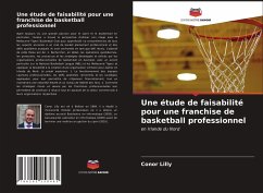 Une étude de faisabilité pour une franchise de basketball professionnel - Lilly, Conor