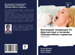 Poslednie tendencii Tn Diagnostika i lechenie zubowrachebnyh kariesow - Dzhain, Aseem; Sharma, Amil; Gupta, Swati