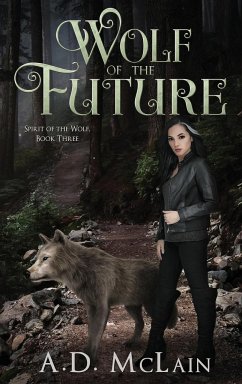 Wolf Of The Future - Mclain, A. D.