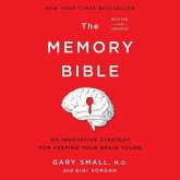 The Memory Bible Lib/E: An Innovative Strategy for Keeping Your Brain Young (Revised)