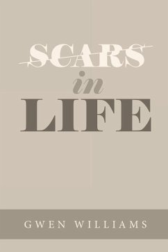 Scars in Life - Williams, Gwen