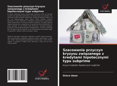 Szacowanie przyczyn kryzysu zwi¿zanego z kredytami hipotecznymi typu subprime - Aoun, Grece