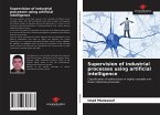 Supervision of industrial processes using artificial intelligence