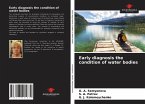 Early diagnosis the condition of water bodies