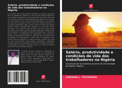 Salário, produtividade e condições de vida dos trabalhadores na Nigéria - J. Tochukwu, Omenma