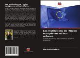 Les institutions de l'Union européenne et leur réforme