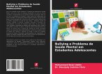 Bullying e Problema de Saúde Mental em Estudantes Adolescentes Bullying e Problema de Saúde Mental em Estudantes Adolescentes